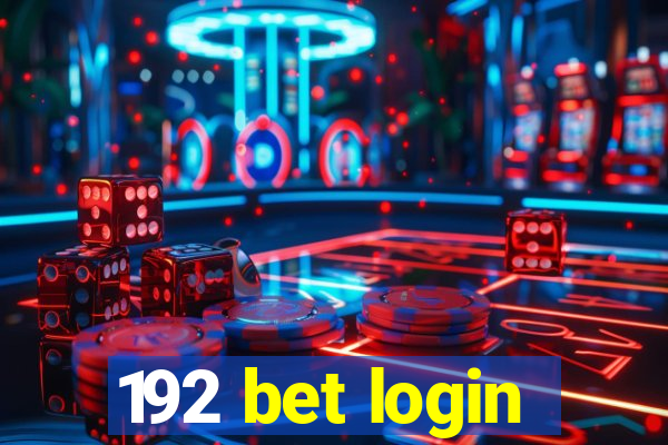 192 bet login